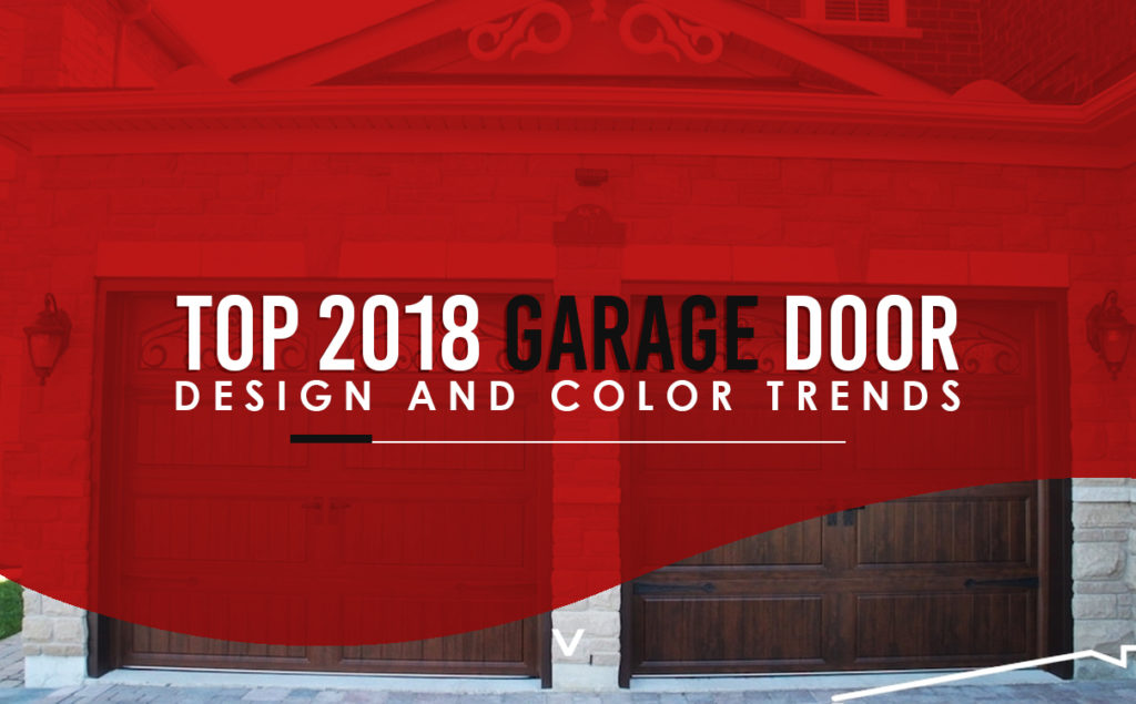 2018 Garage Door Design Trends